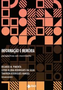 Informação e memória: perspectivas em movimento
