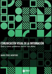 Comunicación visual de la información: qué y cómo podemos narrar con datos
