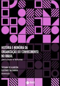 História e memória da organização do conhecimento no Brasil: percursos e releituras