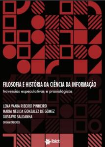 Filosofia e história da Ciência da Informação: travessias especulativas e praxiológicas