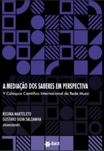 A mediação dos saberes em perspectiva: v colóquio científico internacional da rede mussi